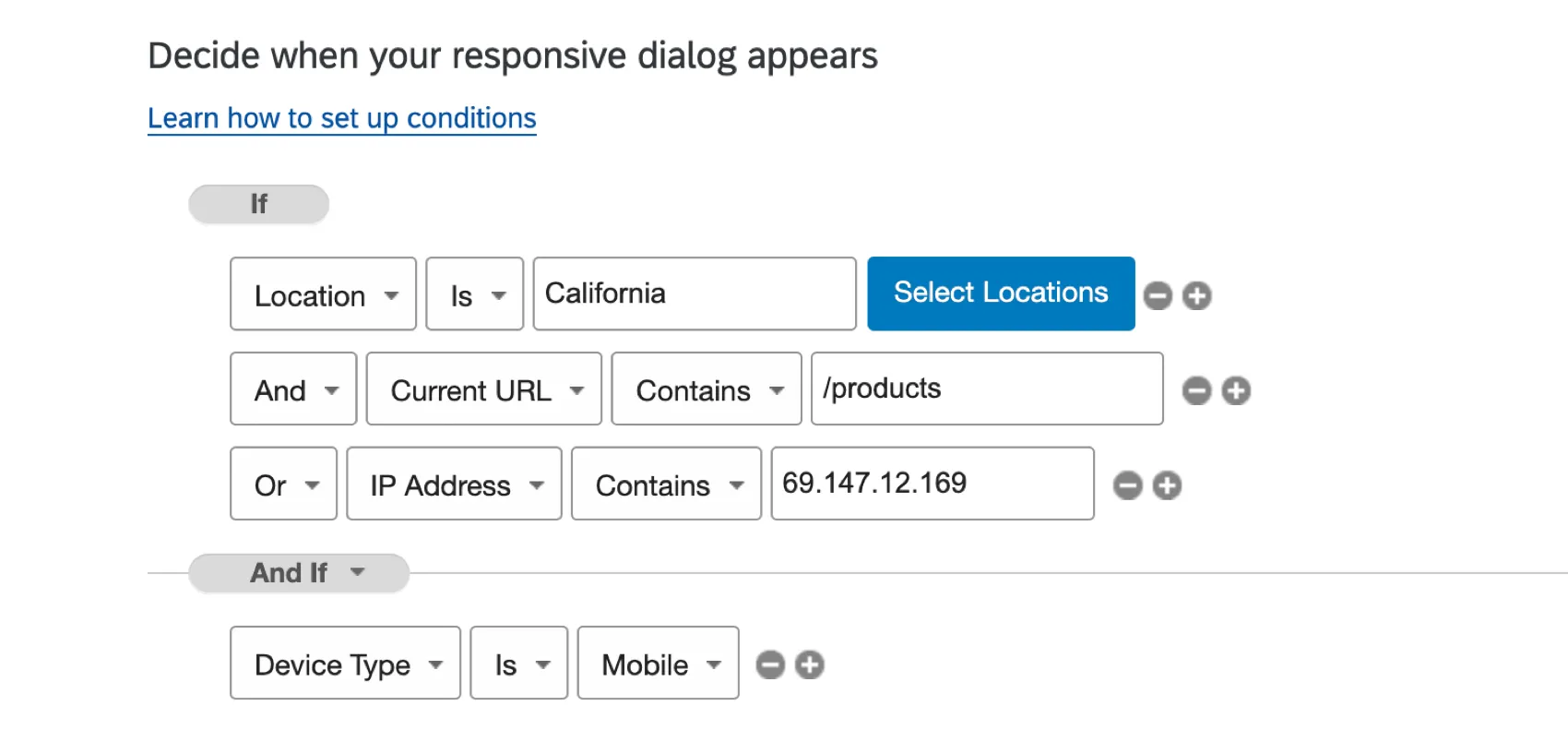 Two separate logic sets. The first begins with If and the second begins with And if