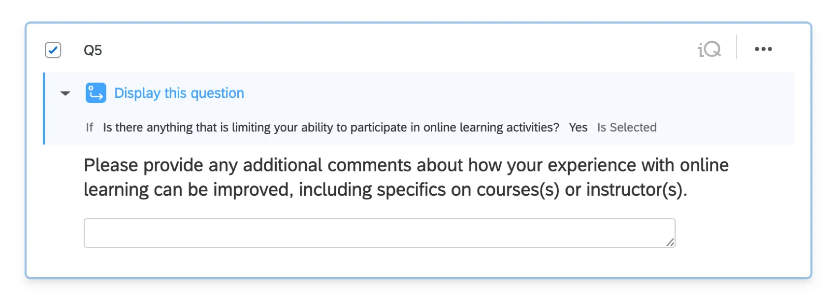 Question with blue widget on top that says the conditions under which the question will appear