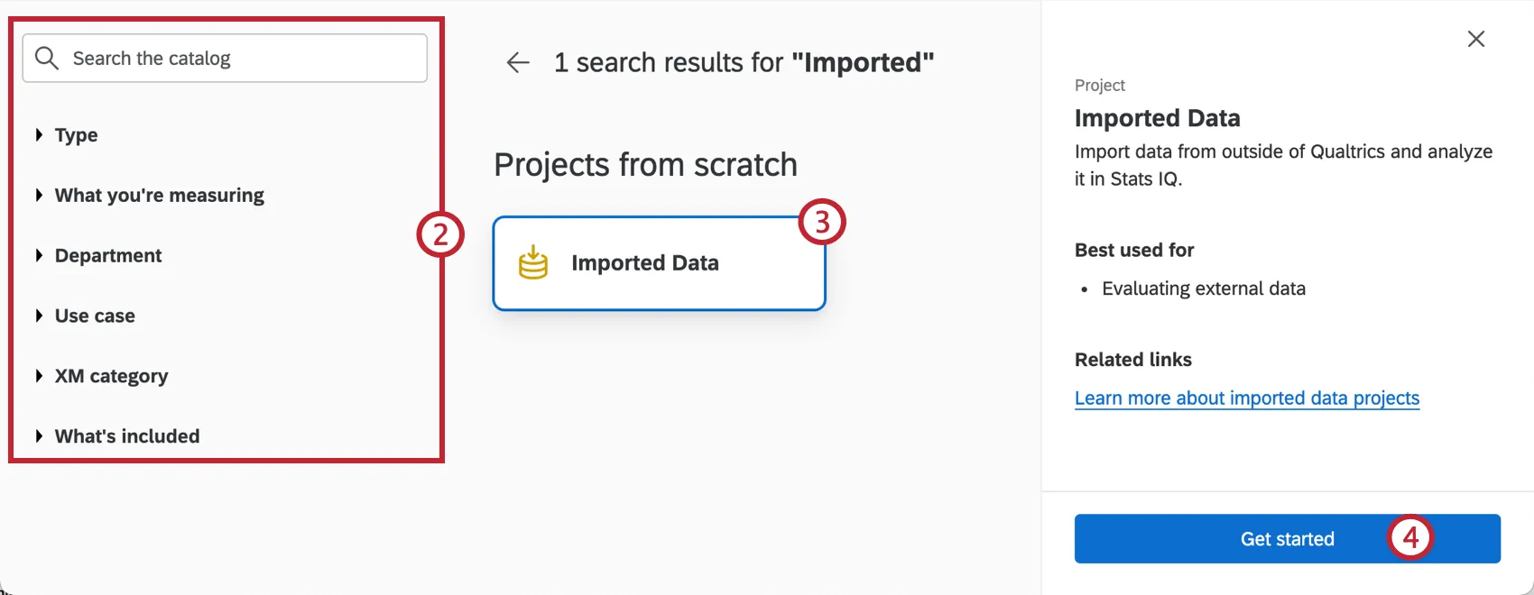 Filters and search bar along the top of the catalog, chosen project appears as a tile. Once the tile is clicked, a menu opens on the right with a description and a get started button
