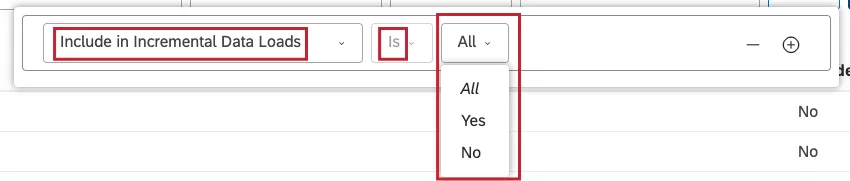 Si selecciona Incluir en cargas de datos incrementales o Incluir en cargas de datos incrementales como condición de filtro , el operador se establece automáticamente en Es. Seleccione una de las siguientes opciones: Todos (para mostrar todos los modelos incluidos en las cargas de datos incrementales), Sí (para mostrar los modelos incluidos en las cargas de datos incrementales) o No (para mostrar los modelos no incluidos en las cargas de datos incrementales).