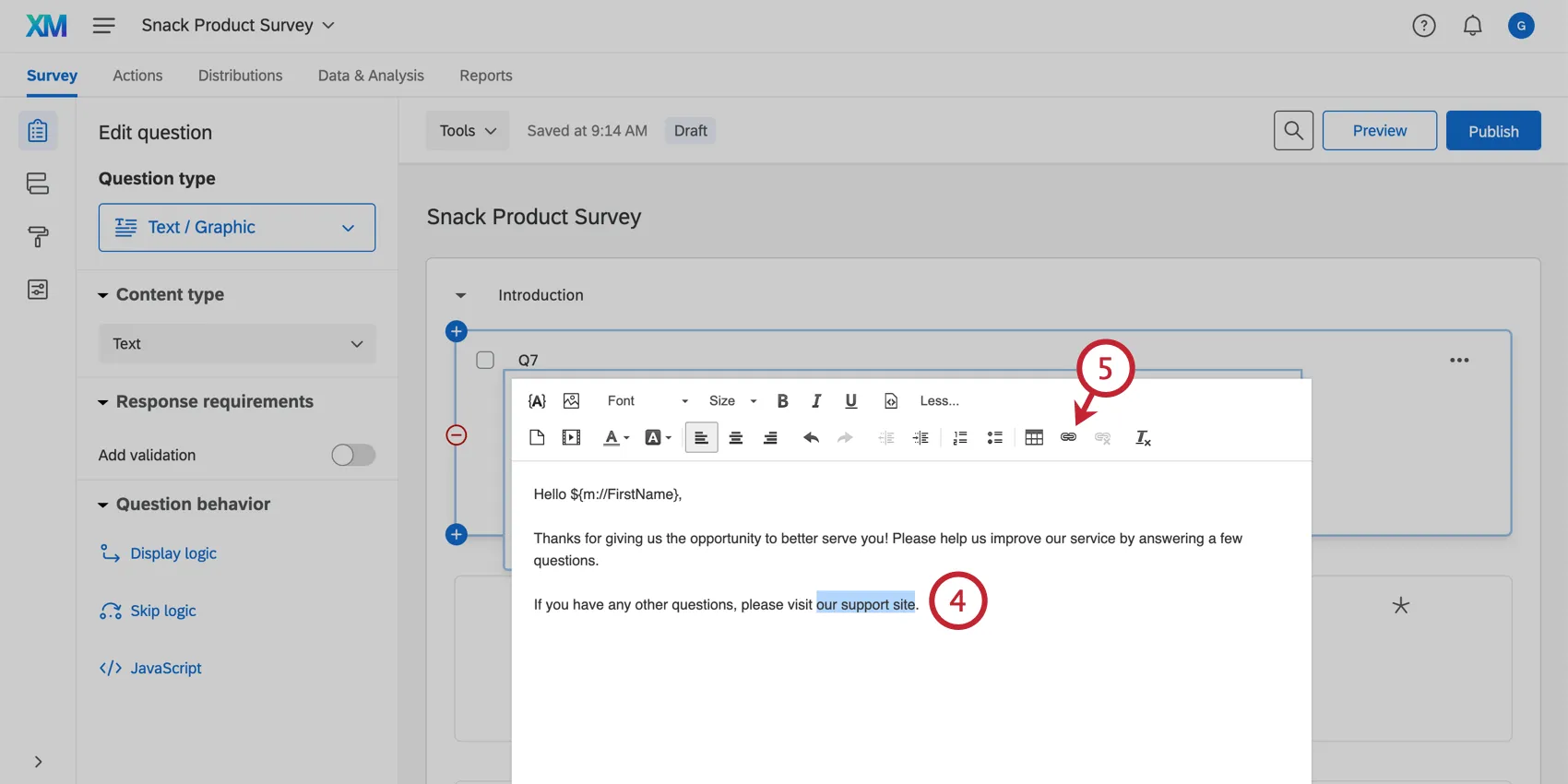 Highlighting the our support site text in order to add a hyperlink; hyperlink button is highlighted in the rich content editor