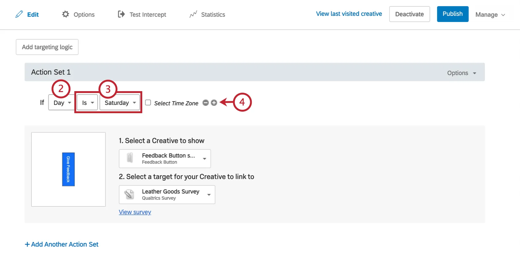 Logic added to the action set; If Day is Saturday selected as the logic condition