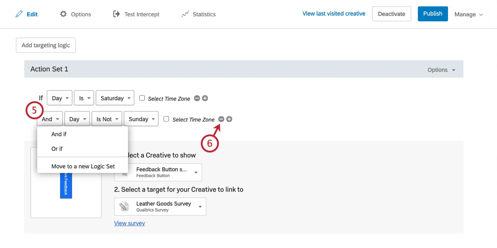 Logic that says Day is not saturday And Day is not Sunday. The And is clicked to reveal a dropdown menu