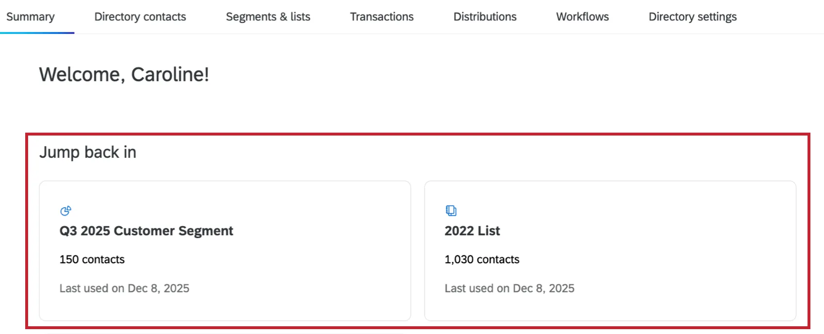 section that displays recently edited lists/segments/etc