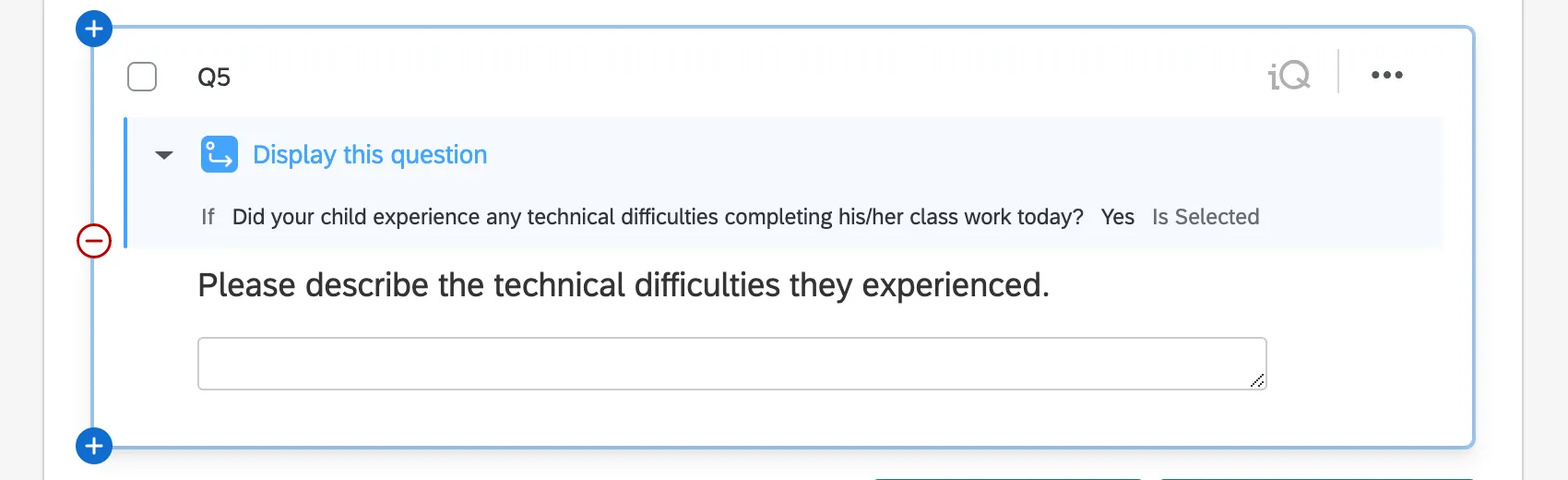 Pregunta con un widget azul en la parte superior que dice las condiciones bajo las cuales aparecerá la pregunta