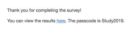 End of survey message that has a link and a password provided