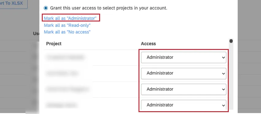 Mark all as “Administrator” to grant Administrator access to the user for all projects