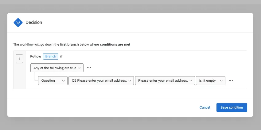 eine Bedingung, die besagt, dass die Frage, die nach der E-Mail-Adresse des Befragten:r fragt, nicht leer ist