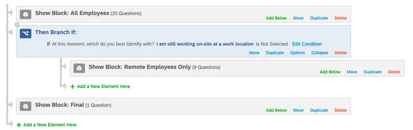 En el flujo de la encuesta, un bloque gris, una rama azul con un bloque gris sangrado debajo y un bloque gris