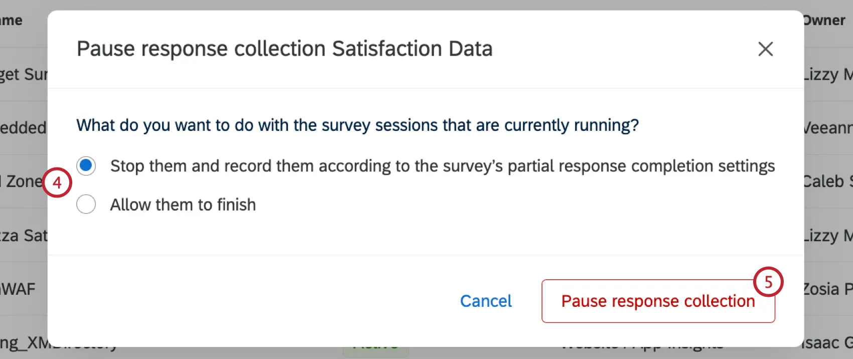 choosing how to handle responses in progress and selecting pause response collection
