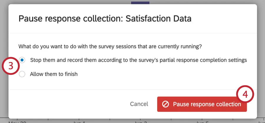choosing how to handle responses in progress and selecting pause response collection
