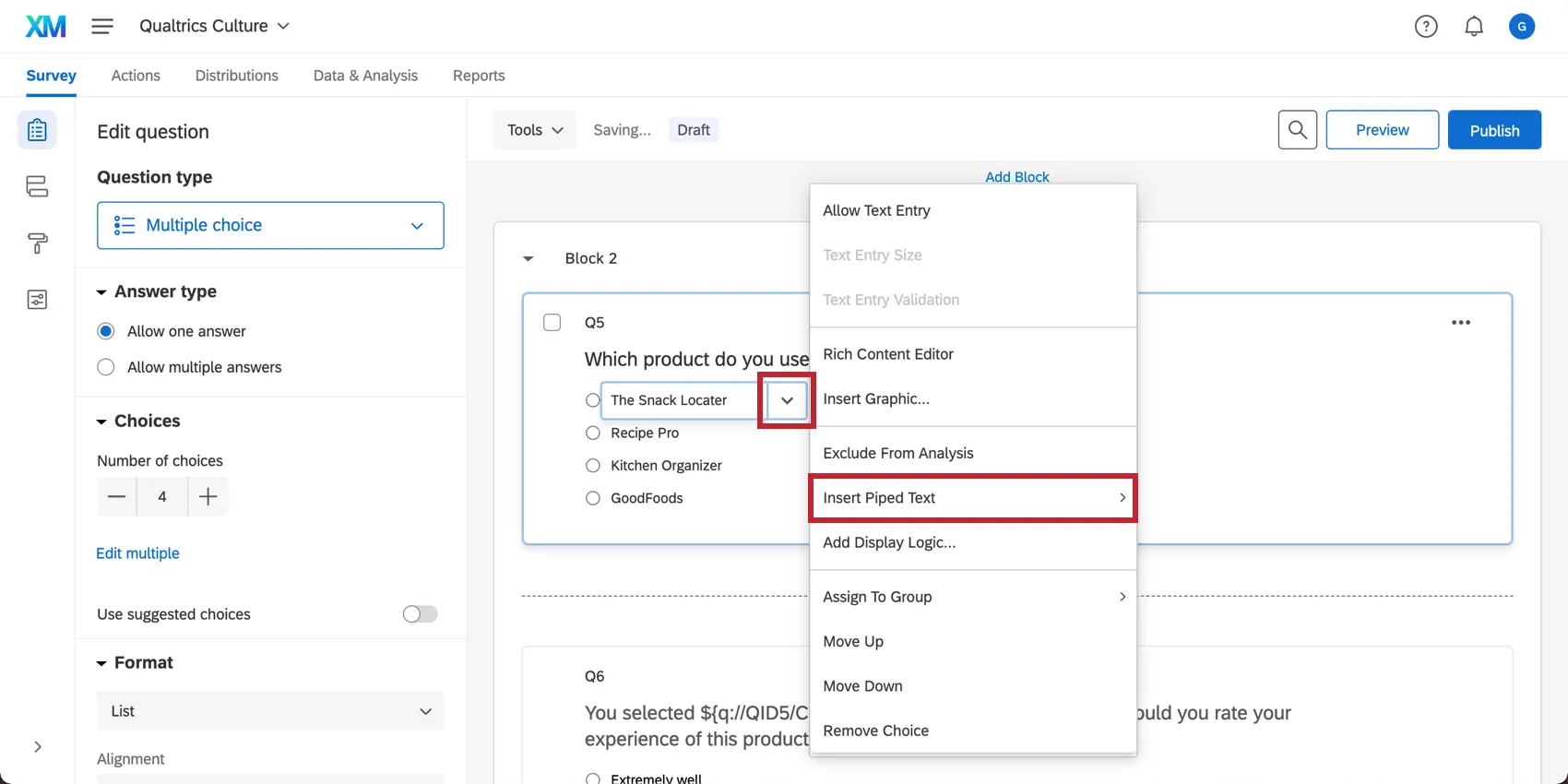When you edit the text of a choice and click the blue dropdown arrow, the Insert Piped Text option appears in the menu