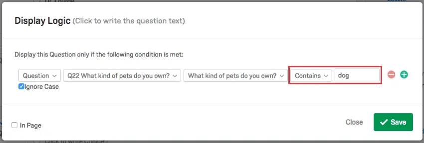 Die Texteingabe-Frage muss das Wort „dog“ (Hund) enthalten, damit die nächste Frage angezeigt wird