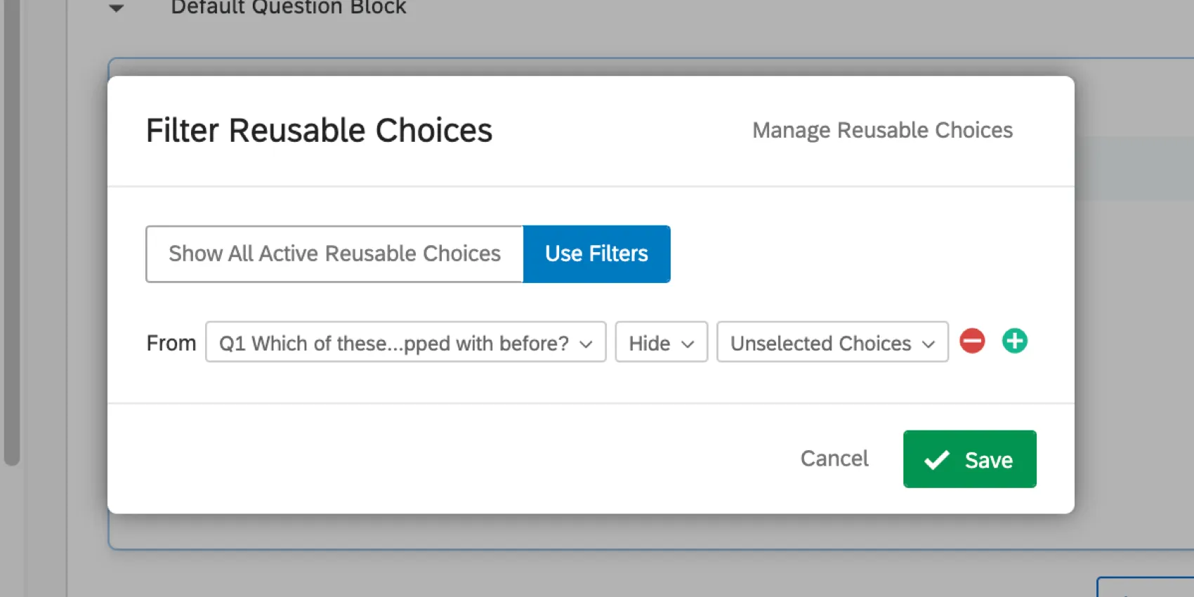 Reusable Choices filter says to hide unselected choices from Q1