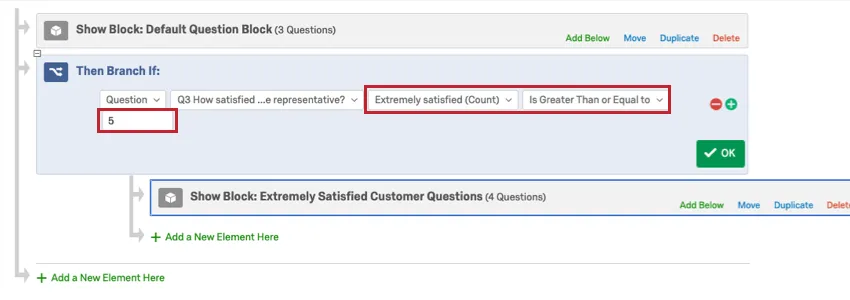 Survey Flow. Branch says if extremely satisfied count is great than or equal to 5, the respondent goes to the Extremely Satisfied Customer Questions block