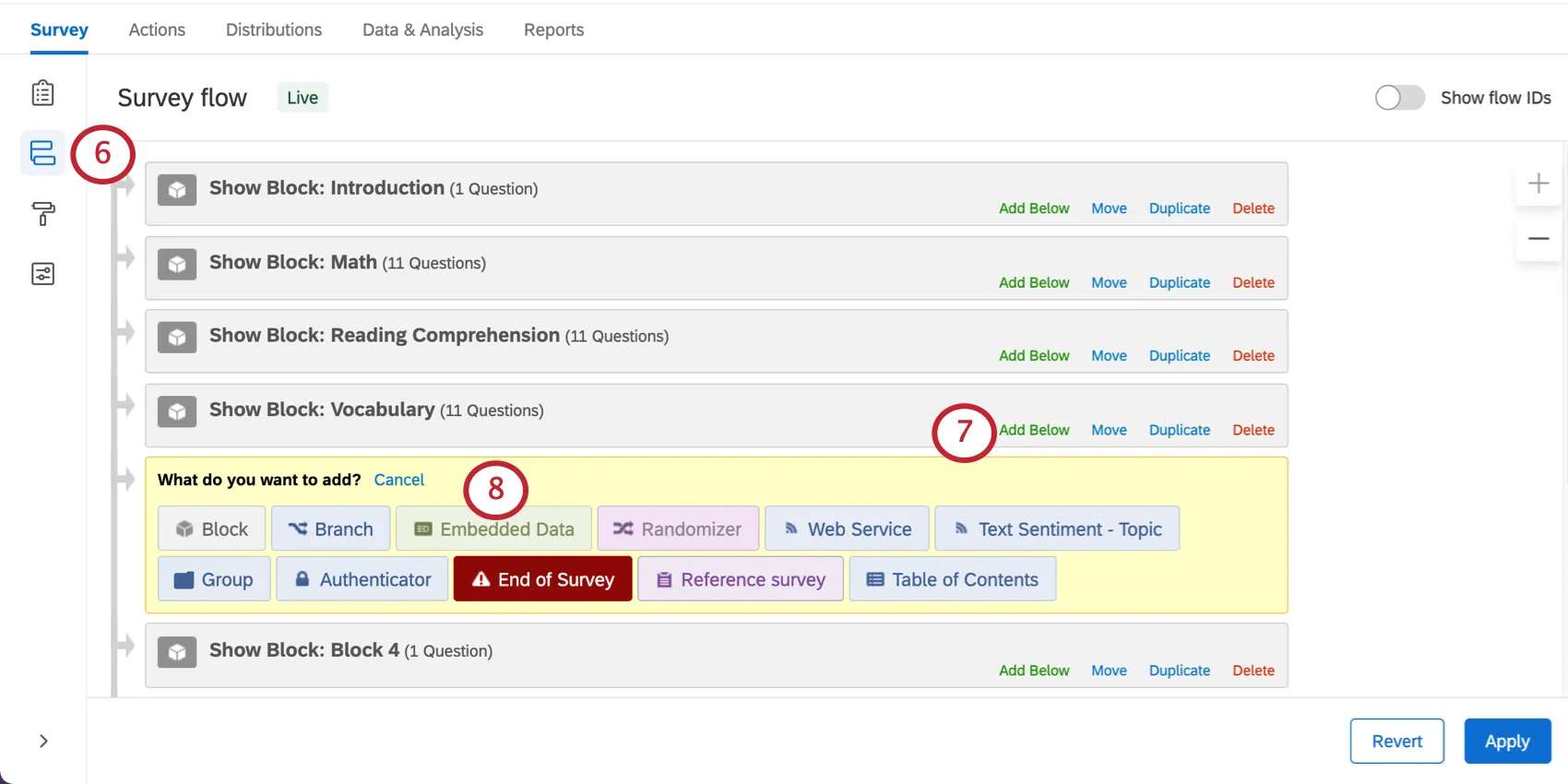 Survey flow; adding embedded data between the vocab block and block 4, where end messages are being written