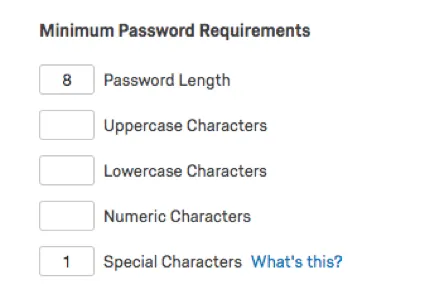 Fields where you fill out the minimum password requirements