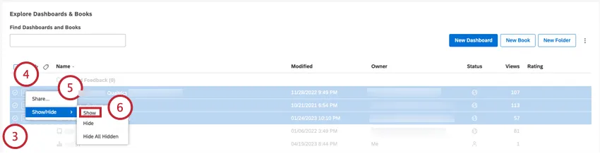 Se è necessario nascondere più elementi, selezionarli utilizzando le caselle di controllo a sinistra. Più selezioni condividono lo stesso menu delle azioni. Espandere il menu delle azioni avanti alla voce. Selezionare Mostra/Nascondi. Selezionare Mostra.