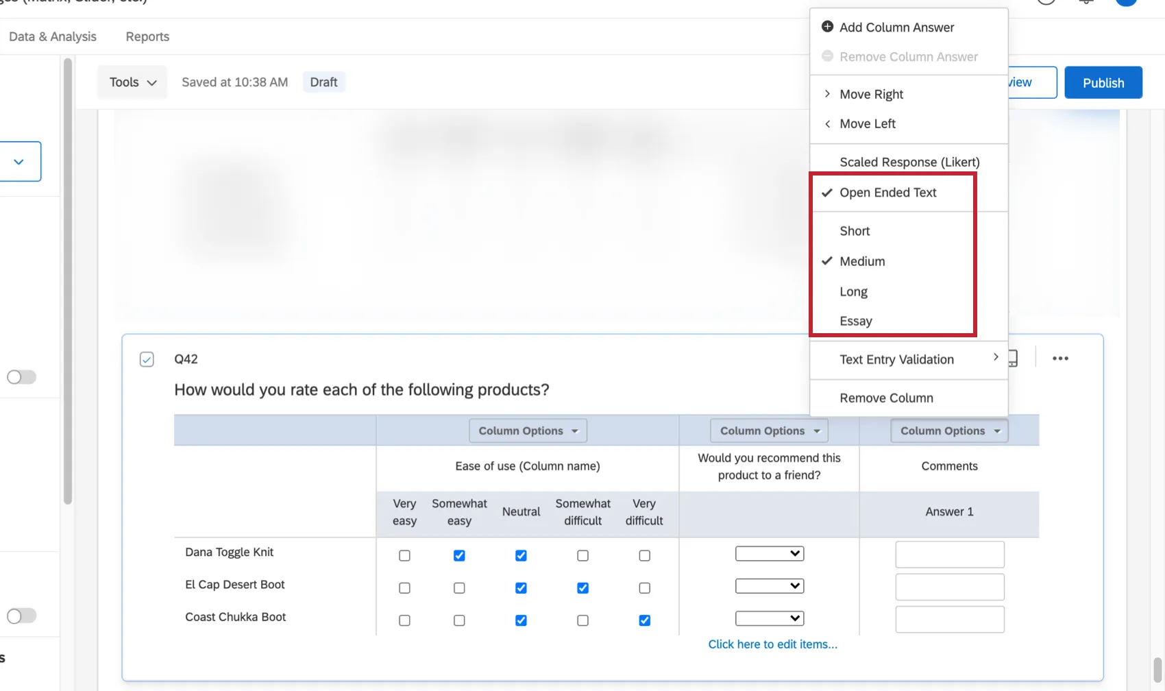 Open ended text is selected from column options, and from there the length of the open ended field can be selected