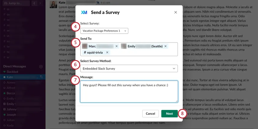 Send a survey window where you select a survey, recipients, method, and then write a message. Button to go to next stage in lower-right, in green