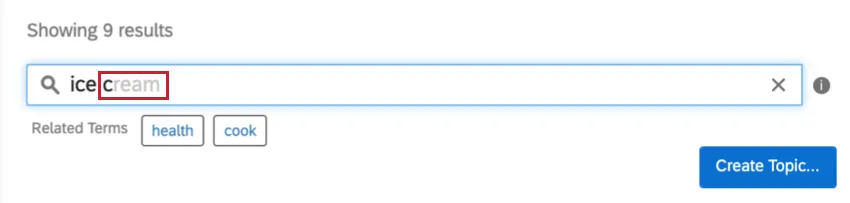 Since ice was typed, cream appears as an option in gray