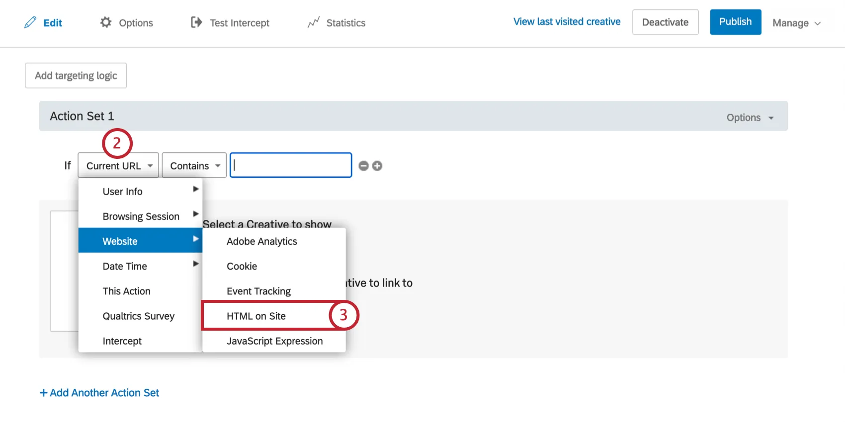 First field of Adobe Analytics logic is dropped down, from the Website menu HTML on Site is selected